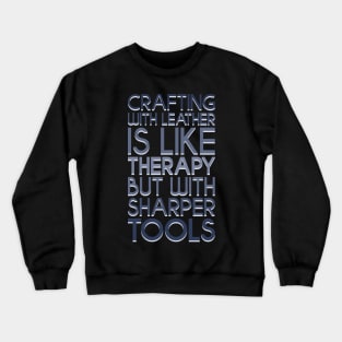 Leatherworking Crewneck Sweatshirt